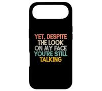 Custodia per iPhone Air Eppure, nonostante lo sguardo sul mio viso, stai ancora parlando