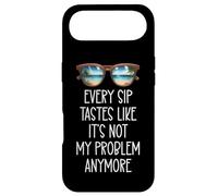 Custodia per iPhone Air Every Sip Tastes Like Its Not My Problem Anymore Im Retired