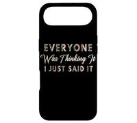 Custodia per iPhone Air Everyone Was Thinking It Just Said It Funny Sarcastica Citazione