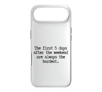 Custodia per iPhone Air Funny First 5 Days After Weekend Sempre il lunedì più difficile