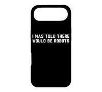 Custodia per iPhone Air Funny I Was Told There Would Be Robots Design