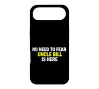 Custodia per iPhone Air Funny Saying Need Fear Uncle Bill Here Sarcastico