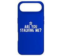 Custodia per iPhone Air Funny Stalker Joke Are You Stalking Me Frase