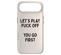 Custodia per iPhone Air Giochiamo a Fuck Off, You Go First Divertente Sarcastico Citazione