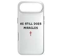 Custodia per iPhone Air He STILL Does Miracles - Christian Faith Motivation Reminder