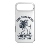 Custodia per iPhone Air Hiking Is Just Walking Where You Might Die Natura