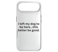 Custodia per iPhone Air Ho lasciato il mio cane per essere qui sarcastico amante dei cani divertente