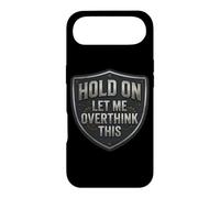 Custodia per iPhone Air Hold On Let Me Overthink This Funny Overthinker Joke Citazione