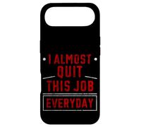 Custodia per iPhone Air I Almost Quit This Job Everyday Work Stress Office -
