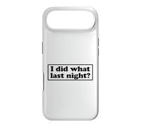 Custodia per iPhone Air I Did What Last Night