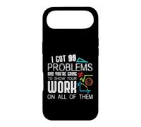 Custodia per iPhone Air I Got 99 Problems Show Your Work Funny Tutor - Math Teacher