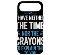 Custodia per iPhone Air I Have Neither The Time Nor The Crayons Citazione Ironica