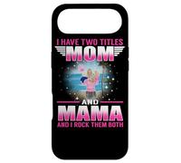 Custodia per iPhone Air I Have Two Titles Mom And Mama for Mothers Day