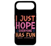 Custodia per iPhone Air I Just Hope Everyone Has Fun -