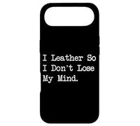 Custodia per iPhone Air I Leather So I Don't Lose My Mind Funny Crafting Quotes