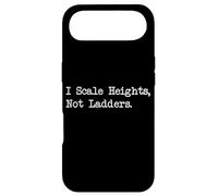 Custodia per iPhone Air I Scale Heights Not Ladders - Citazione divertente per arrampicata su roccia