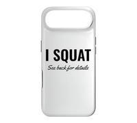 Custodia per iPhone Air I Squat See Back for Details Gym Workout This Is Why I Squat