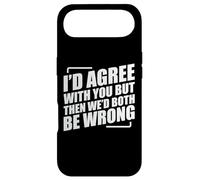 Custodia per iPhone Air I'd Agree With You But Then We'd Both Be Wrong