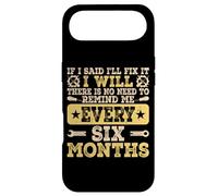 Custodia per iPhone Air If I Said I'll Fix It I Will There Is No Need To Remind Me