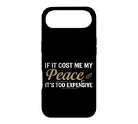 Custodia per iPhone Air If It Cost Me My Peace It's Too Expensive Positive Saying