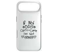 Custodia per iPhone Air If My Dog Can't Come I'm Not Going