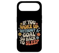 Custodia per iPhone Air If You Woke Up Without A Goal Go Back To Sleep -