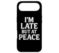 Custodia per iPhone Air I'm Late But At Peace Funny Chaos Time Management Citazioni