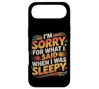 Custodia per iPhone Air I'm Sorry For What I Said When I Was Sleepy -