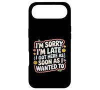 Custodia per iPhone Air I'm Sorry I'm Late I Got Here As Soon As I Wanted To -