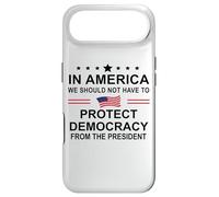 Custodia per iPhone Air In America We Should Not Have to Protect Democracy President