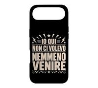 Custodia per iPhone Air Io Qui Non Ci Volevo Nemmeno Venire Frase Divertente