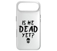 Custodia per iPhone Air Is He Vintage Dead Yet Funny Daying Dark Humor Regali