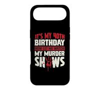 Custodia per iPhone Air It's My 40th Birthday Now Let Me Watch My Murder Show