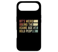 Custodia per iPhone Air It's Weird Being The Same Age As Old People