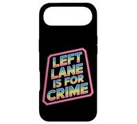 Custodia per iPhone Air Left Lane Is For Crime Highway Driving Sarcastic Joke -