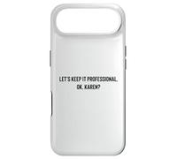 Custodia per iPhone Air Let's Keep it Professional, OK, Karen funny meme