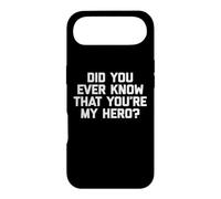 Custodia per iPhone Air Maglietta divertente con scritta in lingua inglese "Did You Ever Know That You're My Hero?"