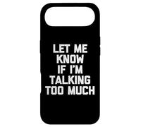 Custodia per iPhone Air Maglietta divertente con scritta "Let Me Know If I'm Talking Too Much"
