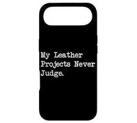 Custodia per iPhone Air My Leather Project Never Judge Funny Crafting Citazioni Abbigliamento