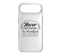 Custodia per iPhone Air Never Stop Praying Be Thankful Christian Citazione