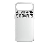 Custodia per iPhone Air No I Will Not Fix Your Computer Divertente IT Tech Citazione