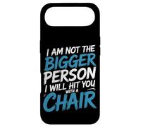 Custodia per iPhone Air Not the Bigger Person Will Hit You With A Chair -