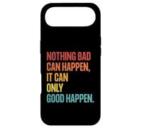 Custodia per iPhone Air Nothing Bad Can Happen, It Can Only Good Happen, Quote Retro