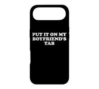 Custodia per iPhone Air Put It On My Boyfriends Tab I'm Not Spoiled Girlfriend Funny