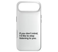 Custodia per iPhone Air Se non ti dispiace vorrei smettere di ascoltarti (Divertente)