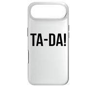 Custodia per iPhone Air Ta-Da Sign,When God Made Me He Said Tada Funny Sayings Ta Da