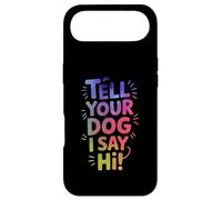 Custodia per iPhone Air Tell Your Dog I say hi, lettere divertenti e audaci