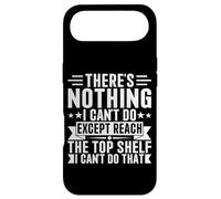 Custodia per iPhone Air "There is Nothing I Can't Do Except Reach The Top Shelf Funny