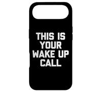 Custodia per iPhone Air This Is Your Wake Up Call - Divertente detto sarcastico novità