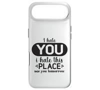 Custodia per iPhone Air Ti odio odio questo posto Ci vediamo domani Divertente collega